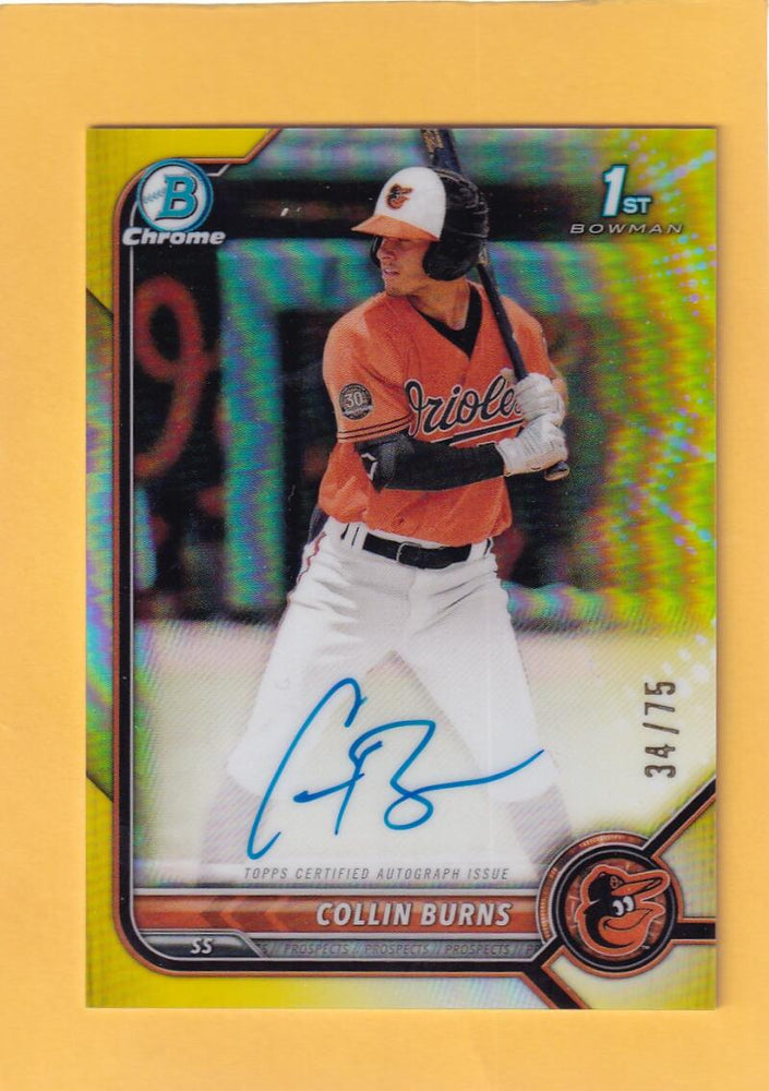 2022 Bowman Chrome Prospect Autograph Refractor Yellow #CPA-CBS Collin Burns NM-MT+ Auto 34/75 Baltimore Orioles Image 1