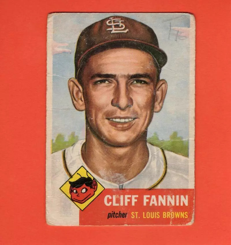 1953 Topps #203 Cliff Fannin P Poor St. Louis Browns